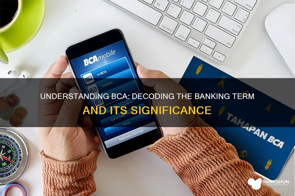 what does bca stand for in banking