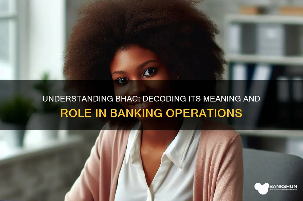 what does bhac stand for in banking