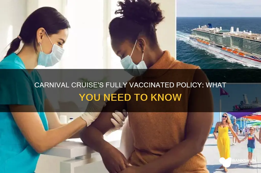 what does carnival cruise consider fully vaccinated