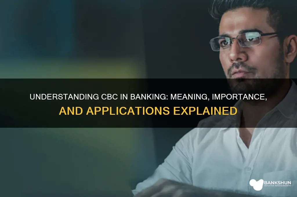 what does cbc stand for in banking