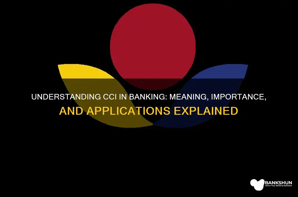 what does cci stand for in banking