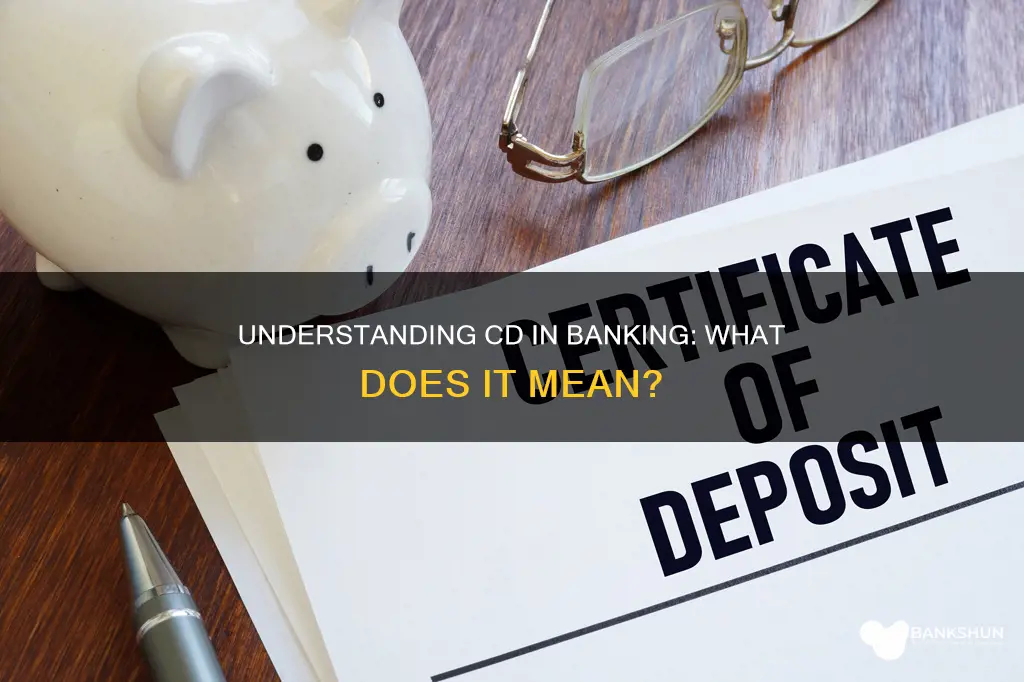 what does cd in banking stand for