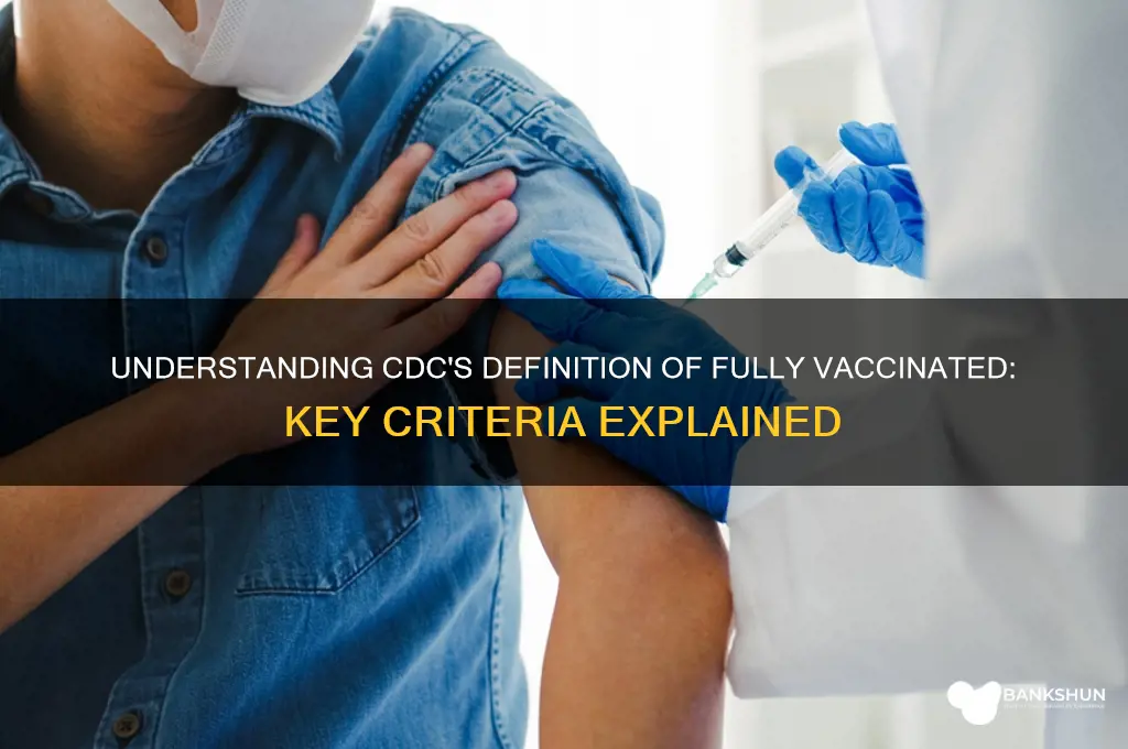 what does cdc define as fully vaccinated