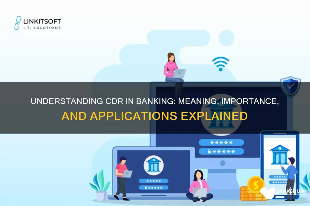 what does cdr stand for in banking