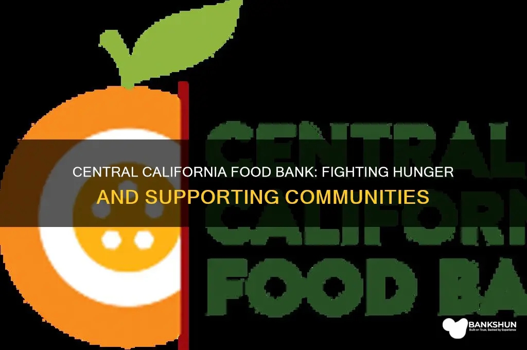 what does central california food bank do