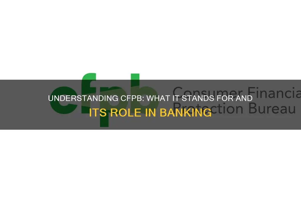 what does cfpb stand for in banking