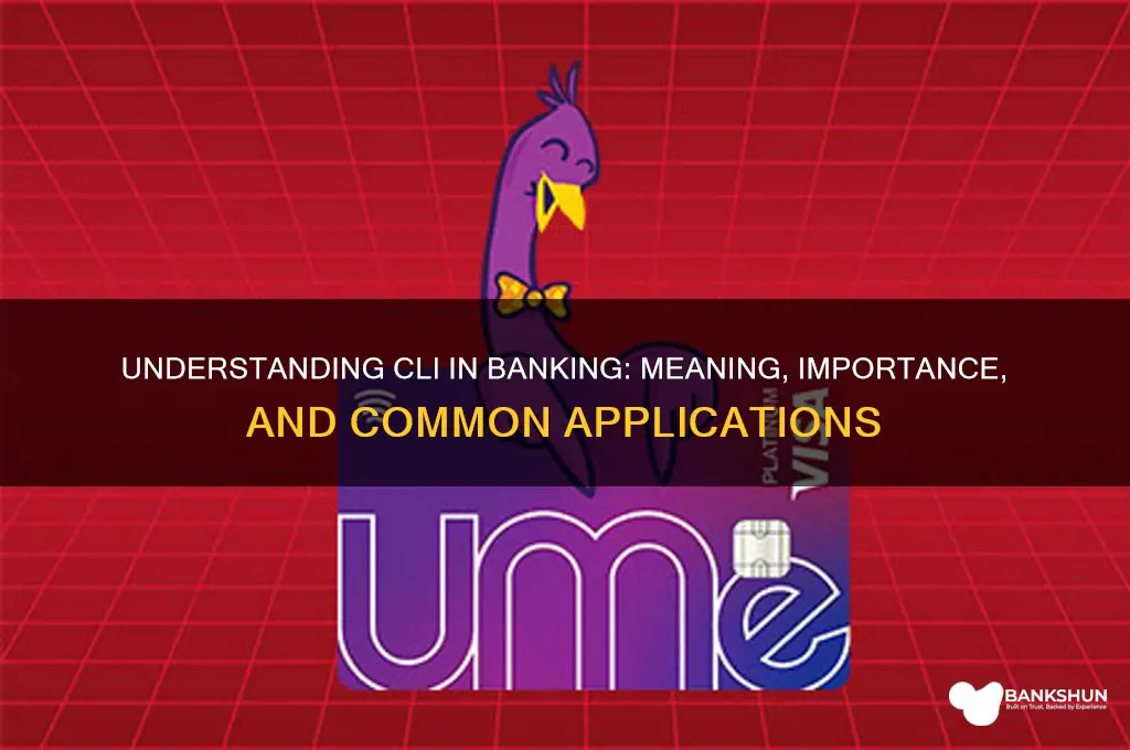 what does cli stand for in banking