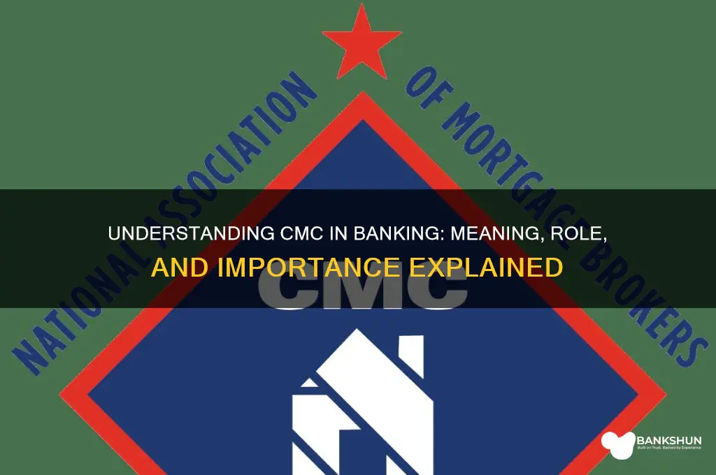 what does cmc stand for in banking