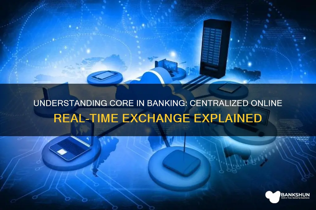 what does core stand for in banking