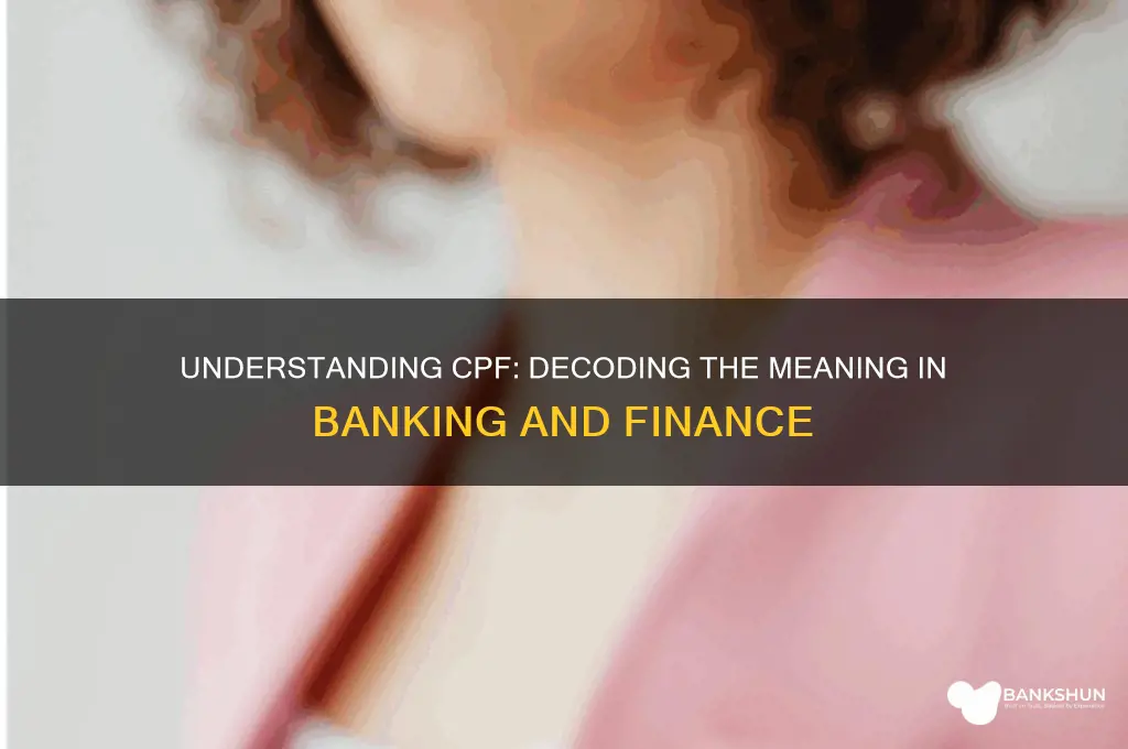 what does cpf stand for in banking