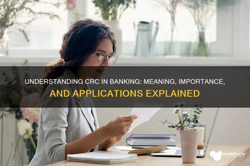 what does crc stand for in banking