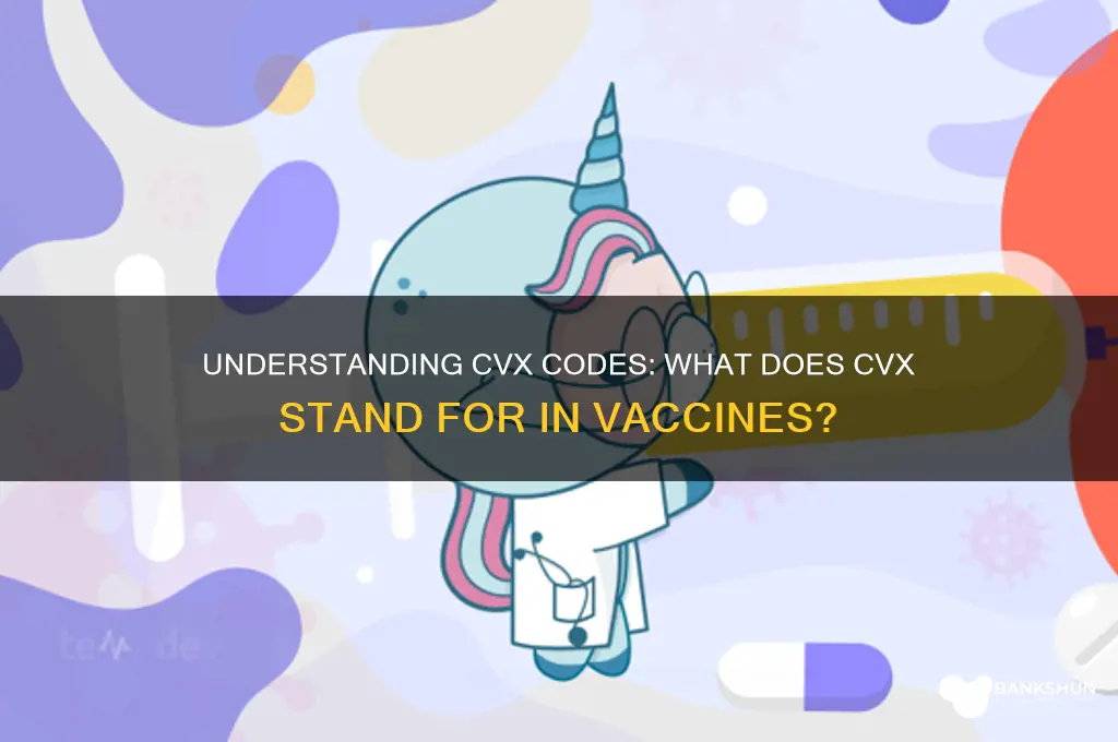 what does cvx stand for in vaccines