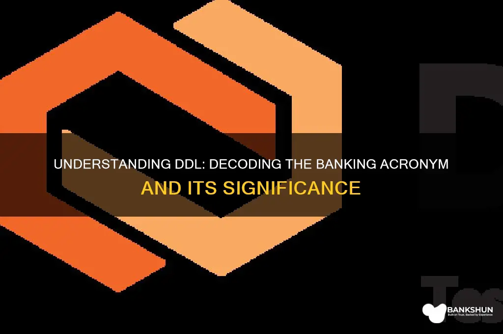 what does ddl stand for in banking