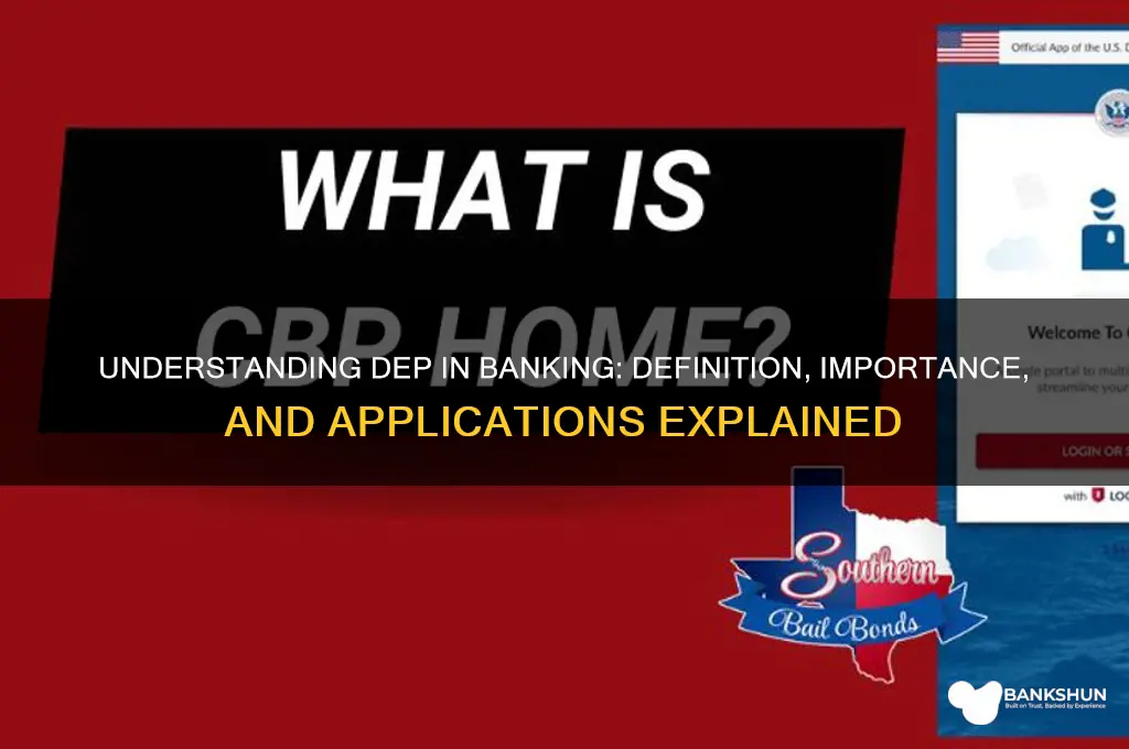 what does dep stand for in banking