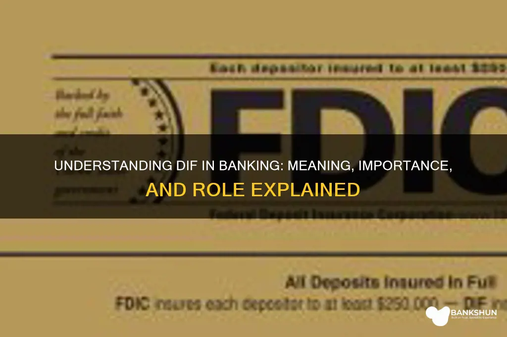 what does dif stand for in banking