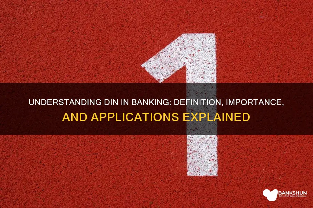 what does din stand for in banking