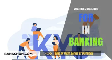 Understanding DPA in Banking: Definition, Purpose, and Application Explained