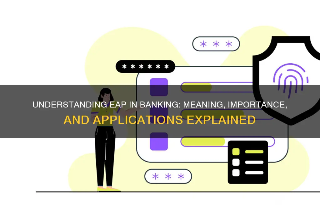 what does eap stand for in banking