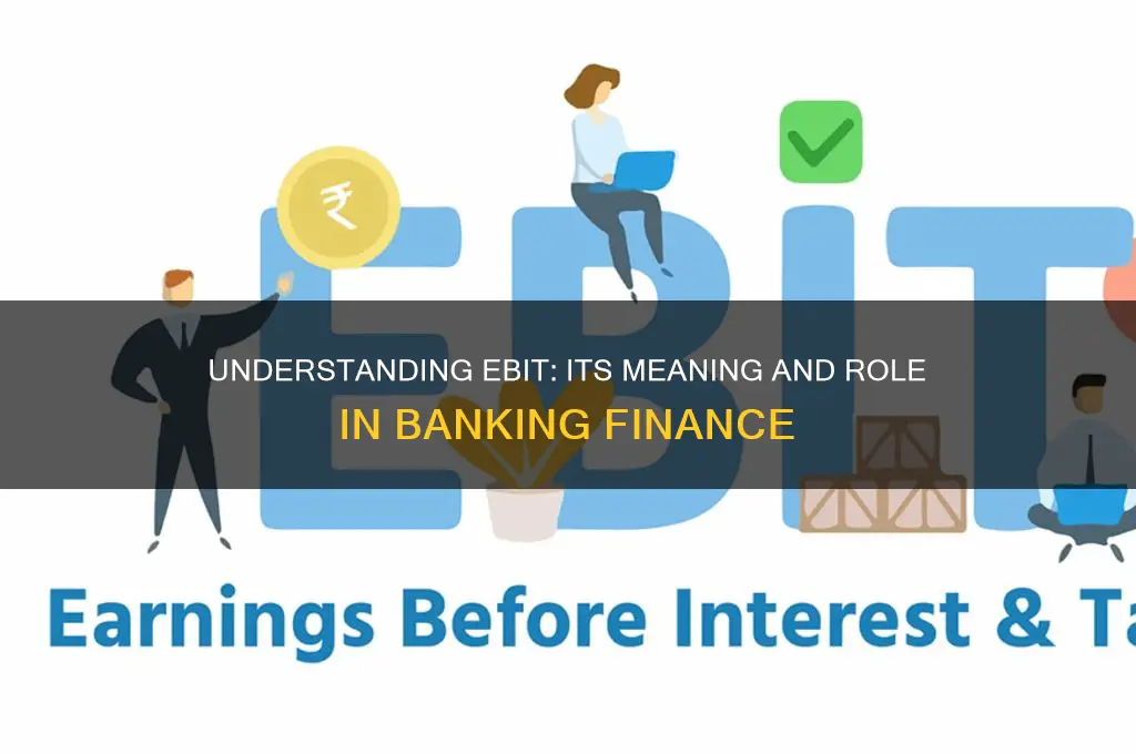 what does ebit stand for in banking