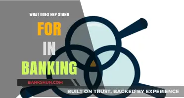 Understanding EBP in Banking: Meaning, Importance, and Applications Explained