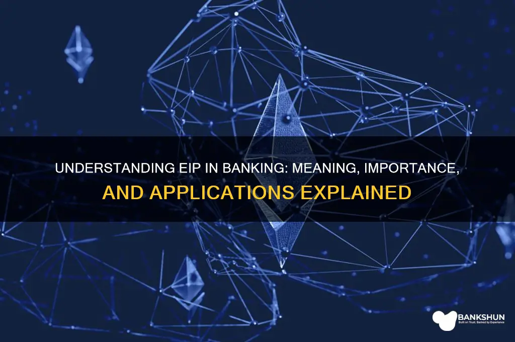 what does eip stand for in banking