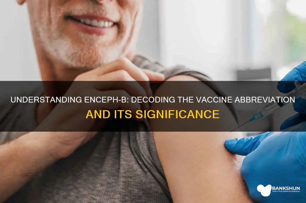 what does encpeph b stand for vaccine