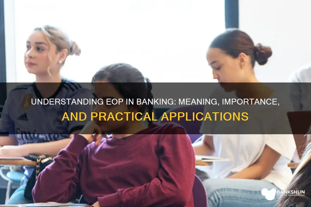 what does eop stand for in banking
