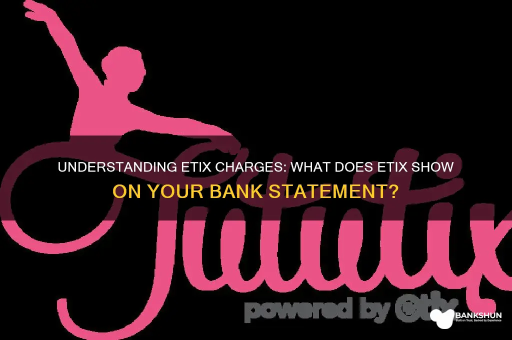 what does etix show on the bank