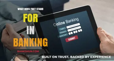 Understanding FACT: Its Meaning and Role in Modern Banking Practices
