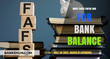 FAFSA Bank Balance Requirements: What You Need to Disclose