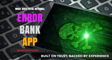Understanding Fatal Internal Errors in Your Bank App: Causes and Fixes