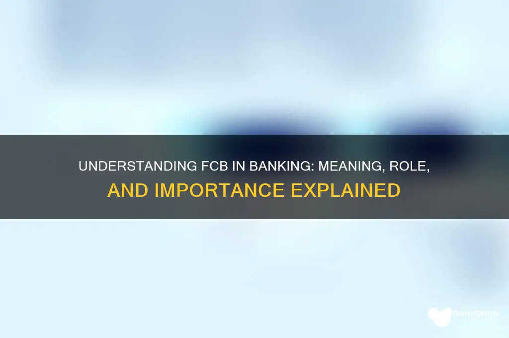 what does fcb stand for in banking