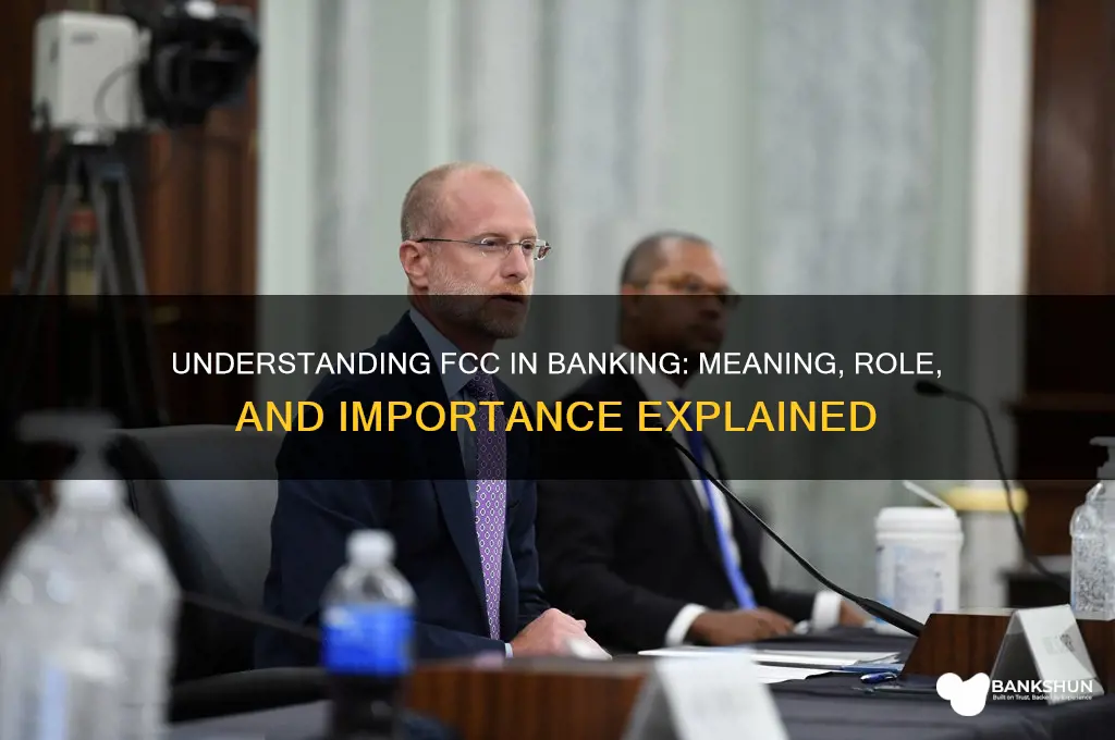 what does fcc stand for in banking