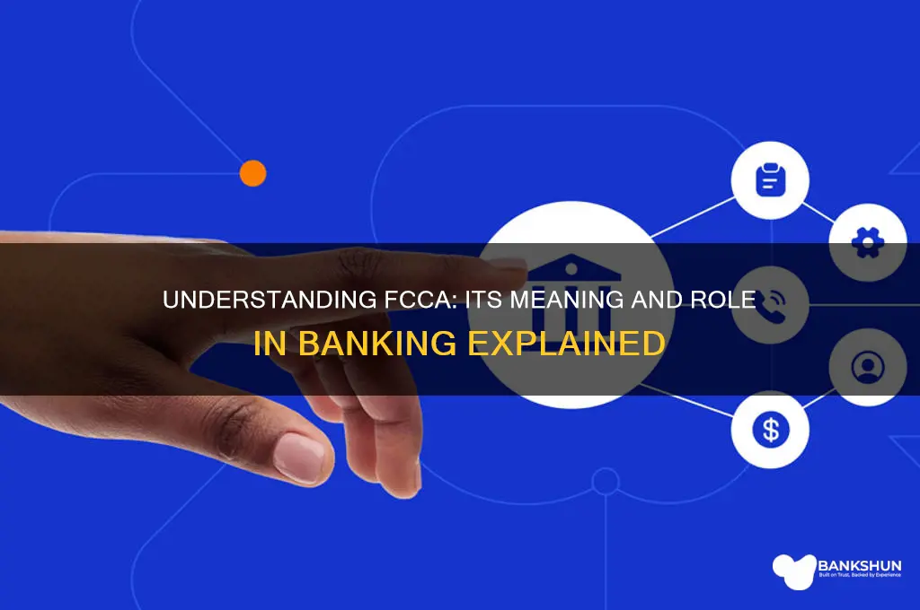 what does fcca stand for in banking
