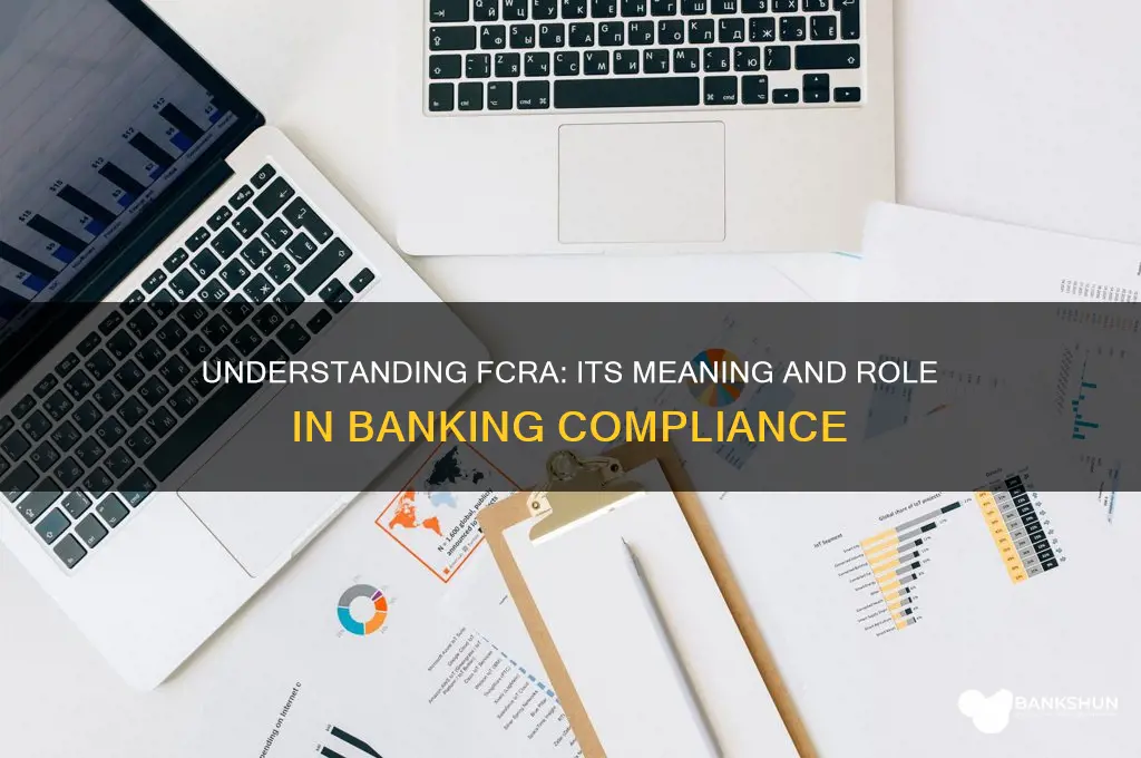 what does fcra stand for in banking