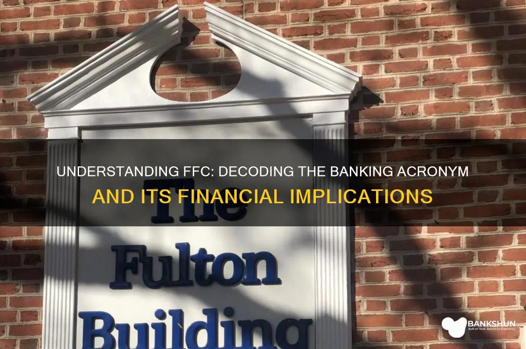 what does ffc stand for in banking