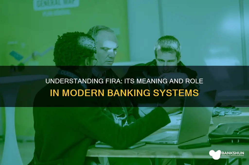 what does fira stand for in banking