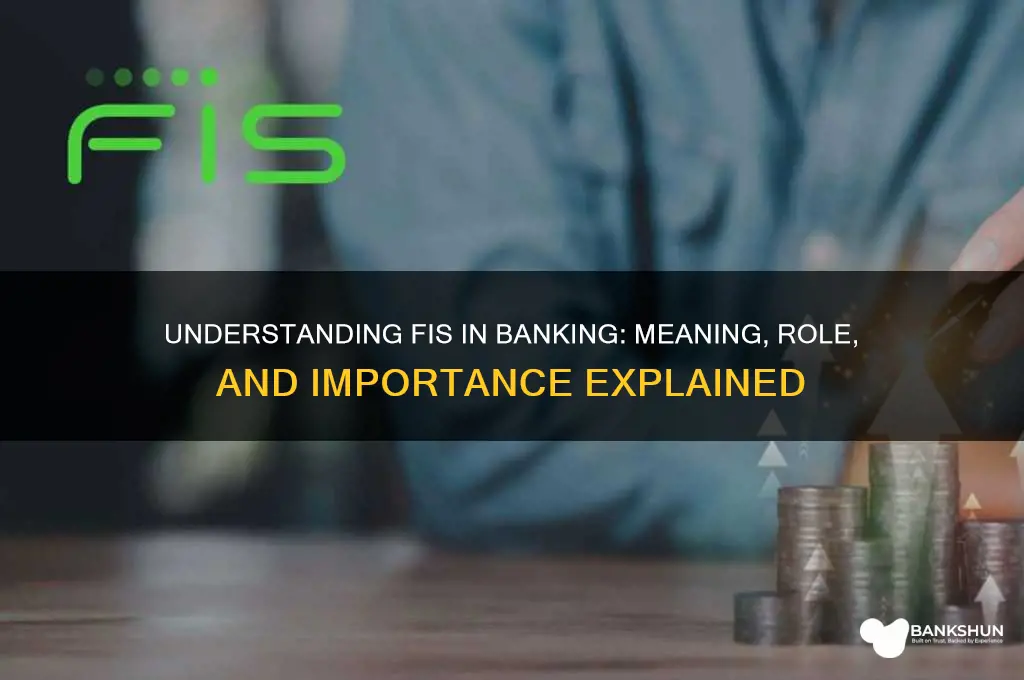 what does fis stand for in banking
