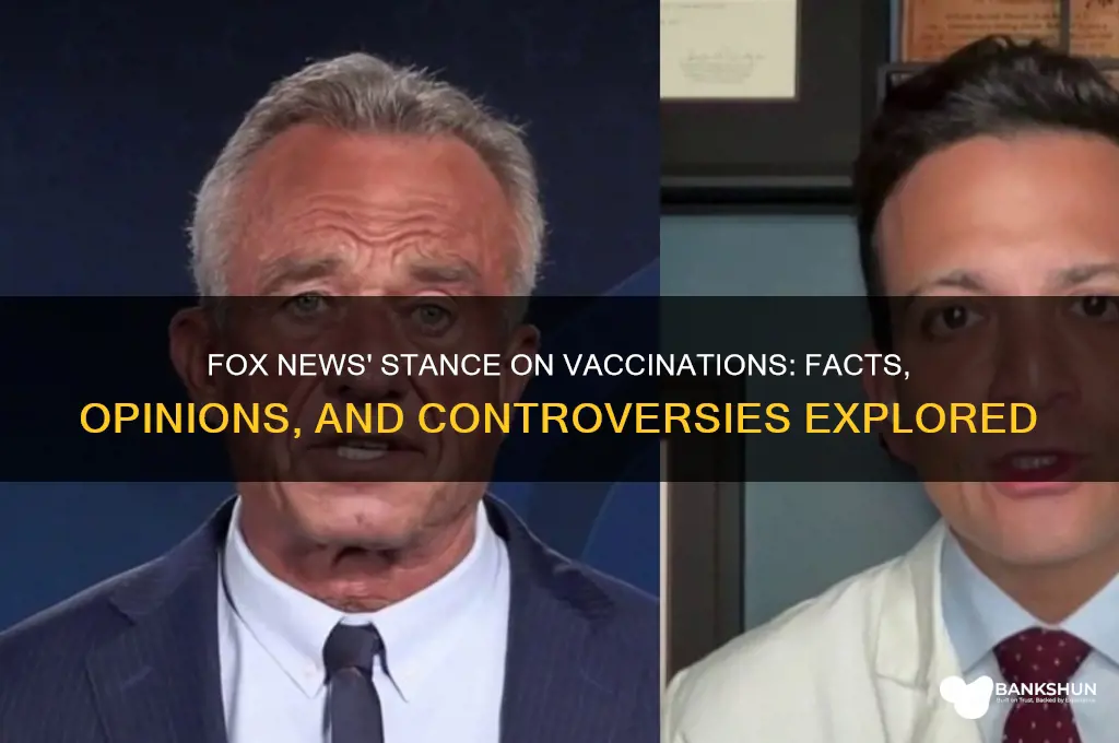what does fox news say about vaccinations