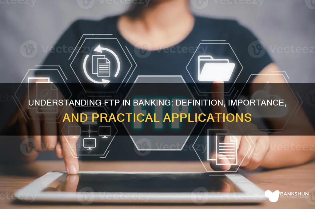 what does ftp in banking stand for