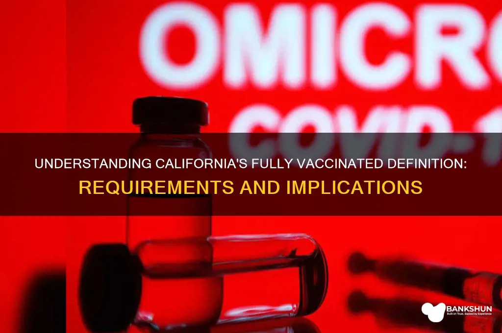 what does fully vaccinated mean in california
