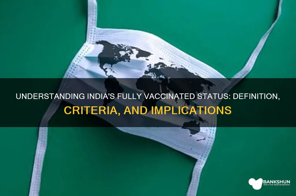 what does fully vaccinated mean in india