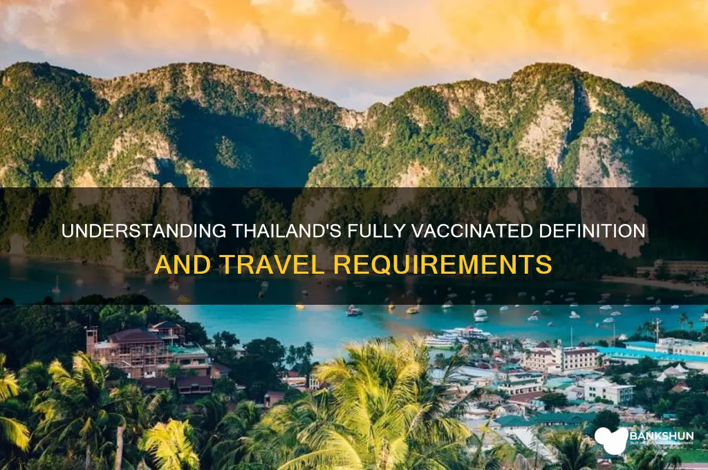 what does fully vaccinated mean in thailand