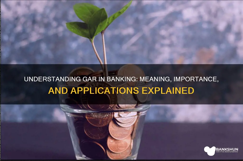 what does gar stand for in banking
