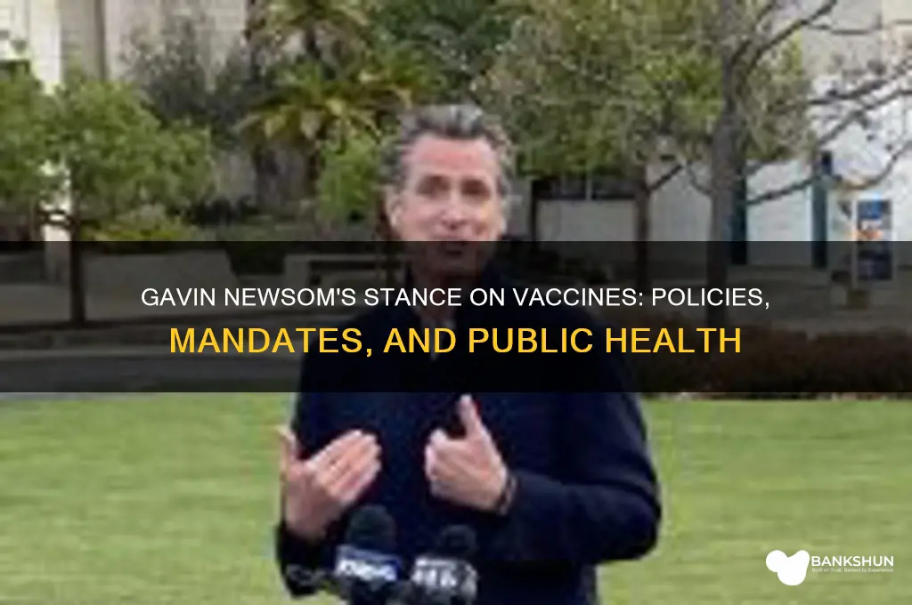 what does gavin newsom say about vaccines