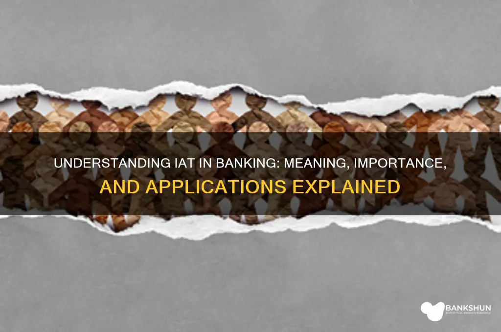 what does iat stand for in banking