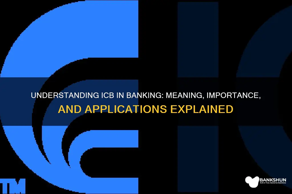 what does icb stand for in banking