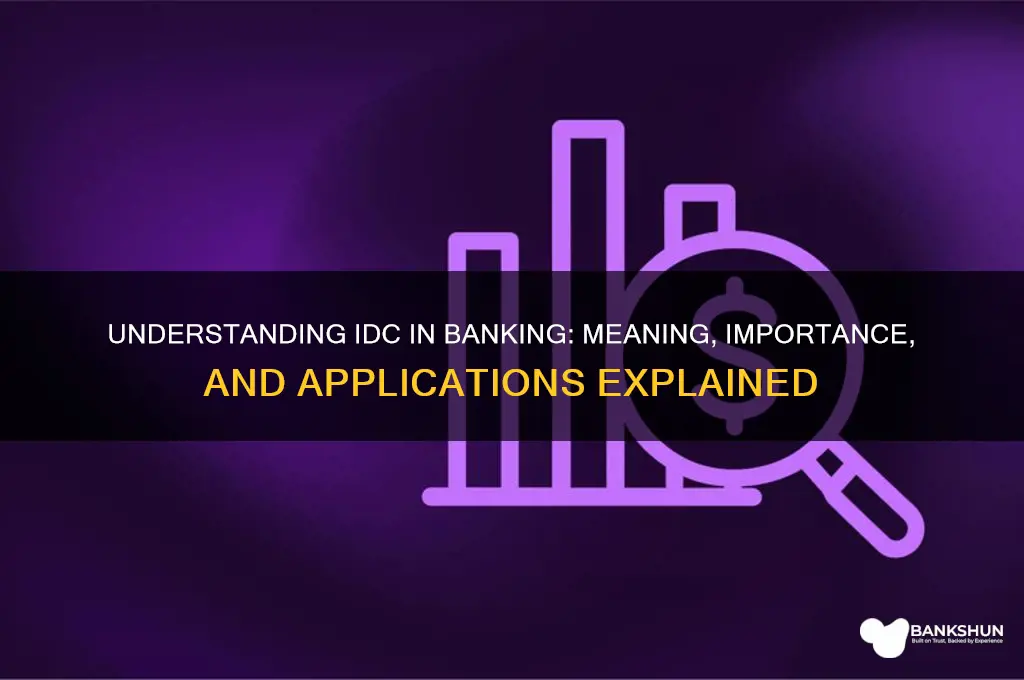 what does idc stand for in banking
