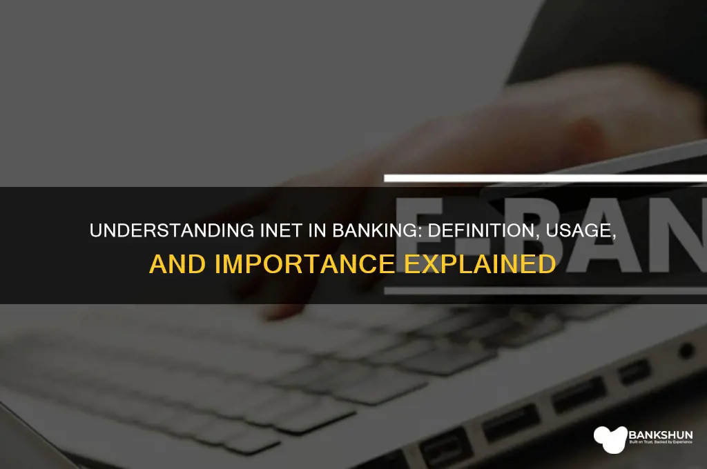 what does inet stand for in banking