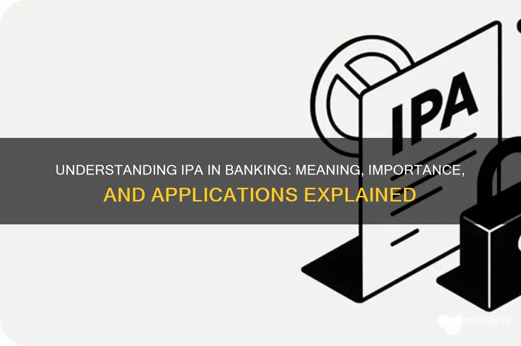 what does ipa stand for in banking